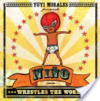 Cover image for Niño Wrestles the World
