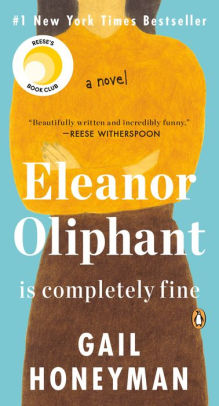 Eleanor Oliphant is completely fine Eleanor Oliphant is completely fine