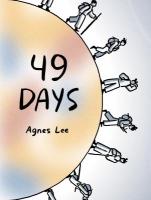 Forty Nine Days by Agnes Lee