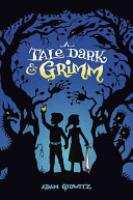 Cover image for A Tale Dark and Grimm