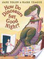 Cover image for How Do Dinosaurs Say Good Night?