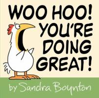 Woo hoo You're doing great by sandra boynton