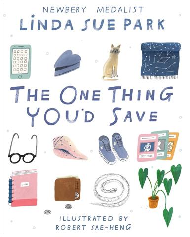 Cover of "The One Thing You'd Save" by Linda Sue Park