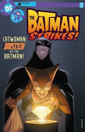 Batman Strikes! Catwoman Gets Busted by the Batman (vol 6)