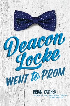 Deacon Locke Went to Prom
