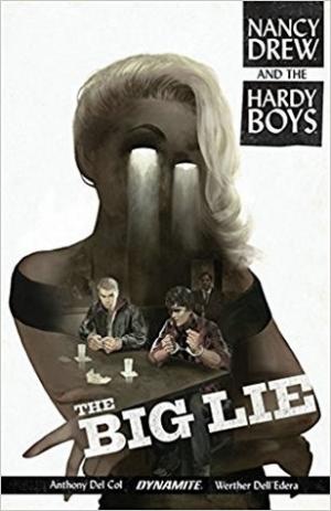 Nancy Drew & the Hardy Boys: The Big Lie