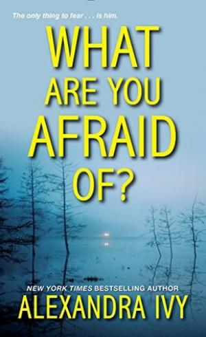 What are you Afraid of?